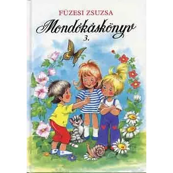 Füzesi Zsuzsa - Mondókáskönyv 3.