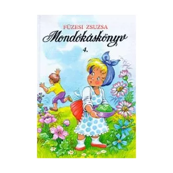 Füzesi Zsuzsa  - Mondókáskönyv 4. 