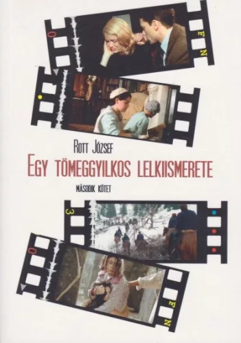 Rott József - Egy ​tömeggyilkos lelkiismerete