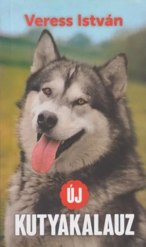 Veress István - Új ​Kutyakalauz
