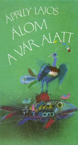 Áprily Lajos - Álom ​a vár alatt