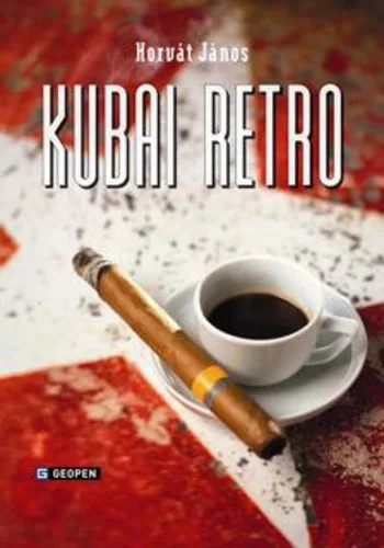 Horvát János: Kubai ​retró-  Szépséghibás 