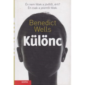 Benedict Wells - Különc - Antikvár