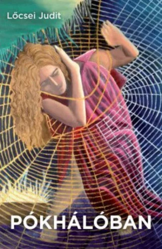 Lőcsei Judit: Pókhálóban