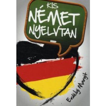 Erdélyi Margit: Kis német nyelvtan Antikvár