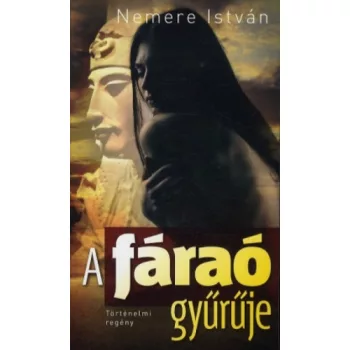 Nemere István: A fáraó gyűrűje