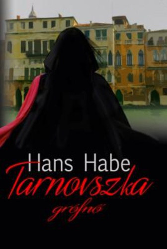 Hans Habe: Tarnovszka ​grófnő