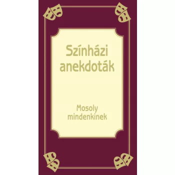 Köves József (szerk.): Színházi anekdoták