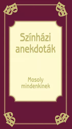 Köves József (szerk.): Színházi anekdoták