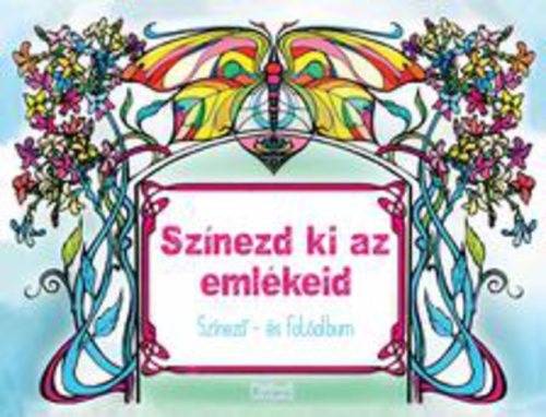 Színezd ​ki az emlékeid Jó állapotú szépséghibás