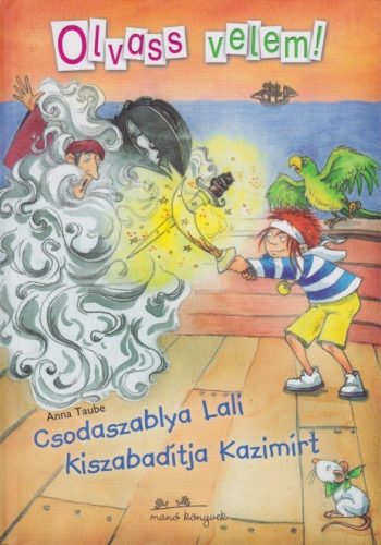 Anna Taube - Csodaszablya ​Lali kiszabadítja Kazimírt