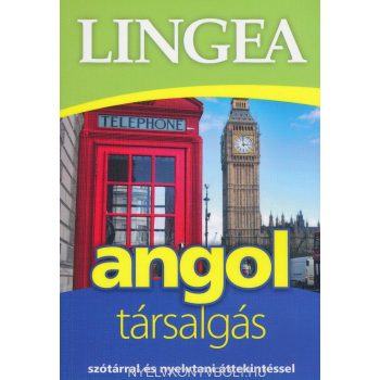 Angol társalgás szótárral és nyelvtani áttekintéssel