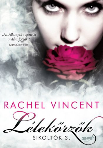 Rachel Vincent: Lélekőrzők (Sikoltók 3.)