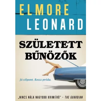 Leonard Elmore - Született bűnözők
