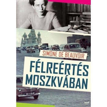 Simone de Beauvoir Félreértés Moszkvában