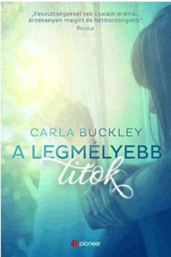Carla Buckley: A legmélyebb titok