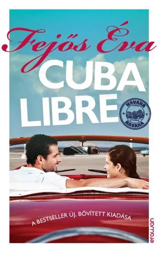 Fejős Éva: Cuba Libre