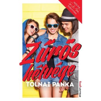 Tolnai Panka: Zűrös hétvége