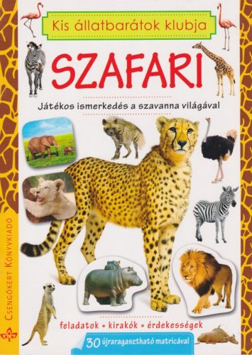 Kis állatbarátok klubja - Szafari -Játékos ismerkedés a szavanna világával