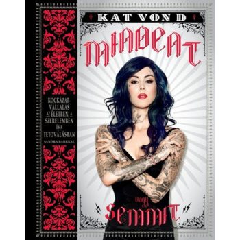 Kat Von D: Mindent vagy semmit