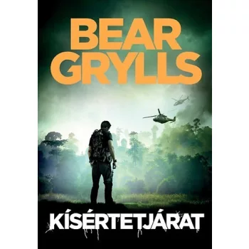 Bear Grylls Kísértetjárat