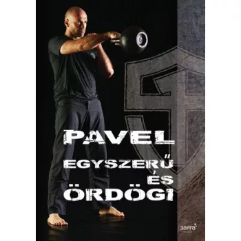 Pavel Tsatsouline Egyszerű és ördögi