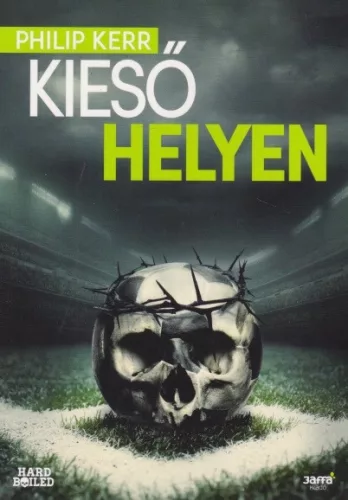 Philip Kerr - Kieső ​helyen