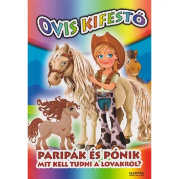   Ovis kifestő - Paripák és pónik - Mit kell tudni a lovakról?
