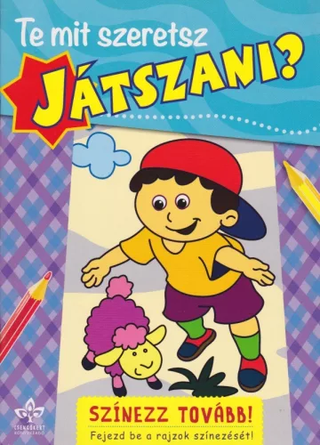 Te mit szeretsz játszani? -Színezz tovább!