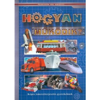   Oláh Andor (szerk.): Hogyan működik? Jó állapotú antikvár