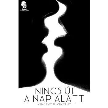 Vincent & Vincent Nincs új a nap alatt