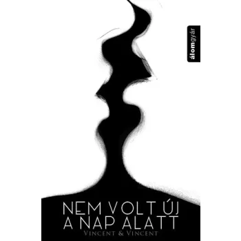 Vincent & Vincent Nem volt új a nap alatt