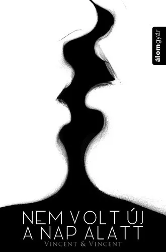 Vincent & Vincent Nem volt új a nap alatt