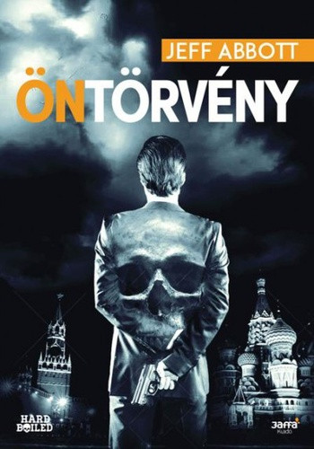 Jeff Abbott: Öntörvény
