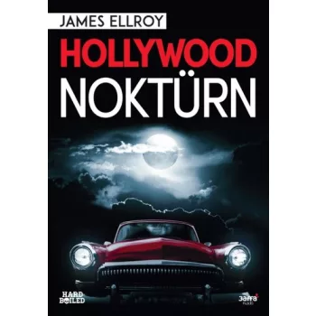 James Ellroy: Hollywood noktürn