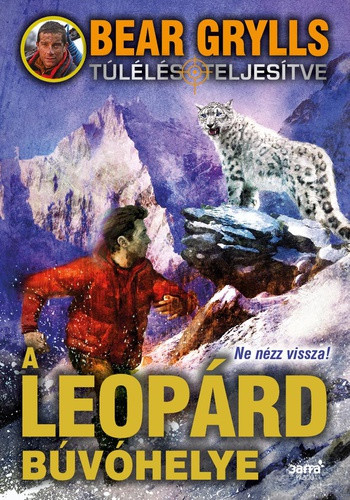 Bear Grylls: A leopárd búvóhelye