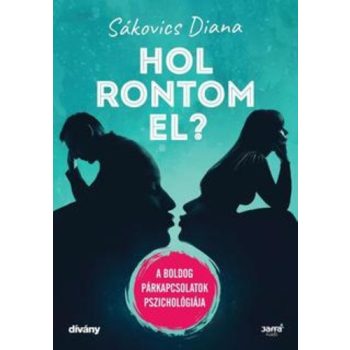 Sákovics Diana: Hol rontom el?