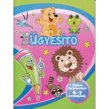 Ügyesítő - Játékos foglalkoztató 4-7 éveseknek
