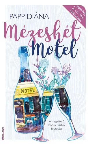 Papp Diána: Mézeshét Motel