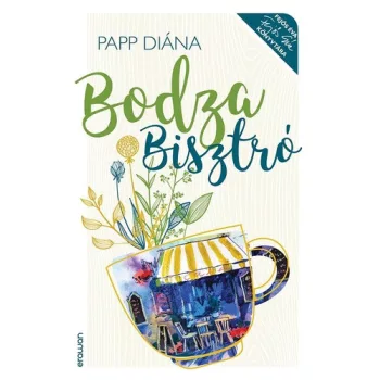 Papp Diána: Bodza Bisztró