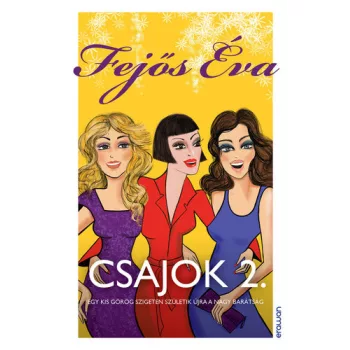 Fejős Éva: Csajok 2.