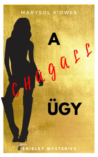 Marysol K'Owes: A Chagall ügy