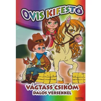 Ovis kifestő - Vágtass csikóm - dalos versekkel