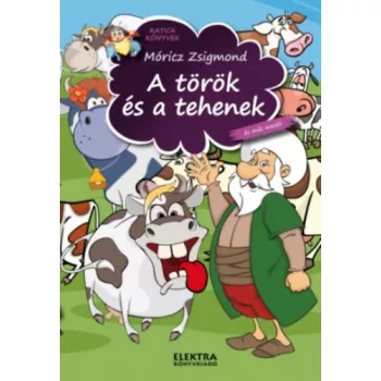 Móricz Zsigmond: A török és a tehenek