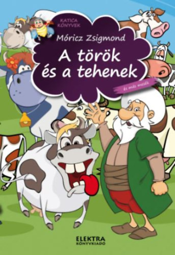 Móricz Zsigmond: A török és a tehenek