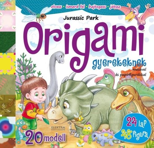 Jerzy Mostowski - Jurassic ​park – Origami gyerekeknek