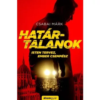 Csabai Márk Határtalanok