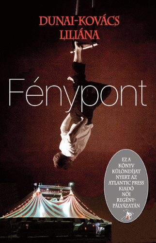 Dunai-Kovács Liliána: Fénypont Jó állapotú antikvár