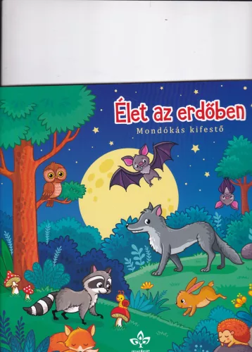 Bogos Katalin:  Élet az erdőben