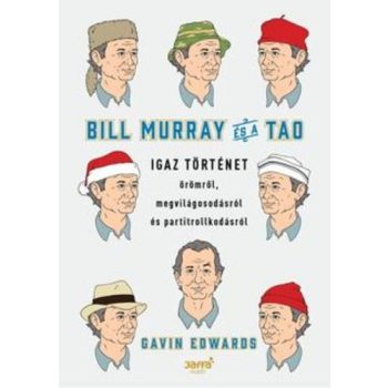 Gavin Edwards: Bill Murray és a Tao